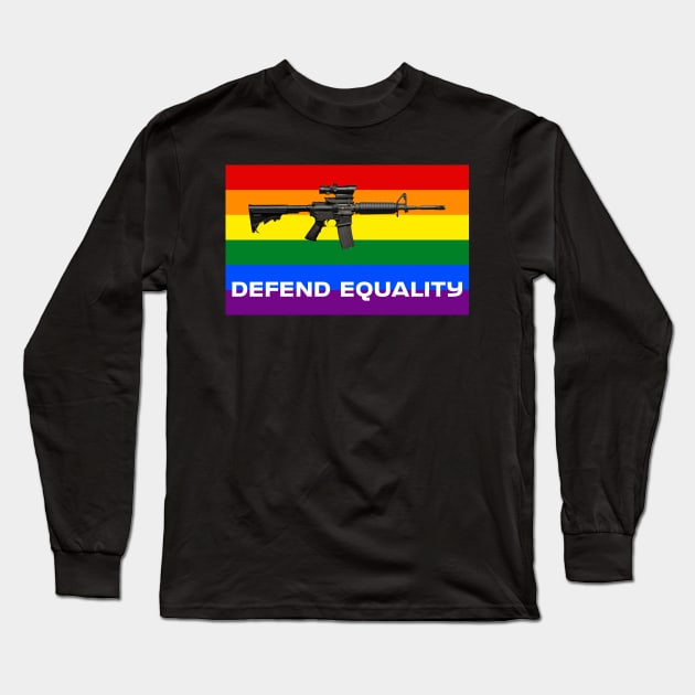 Defend Equality (Pride Flag)| First Amendment| Cool and Cute Stickers| T-Shirts Long Sleeve T-Shirt by RevolutionToday